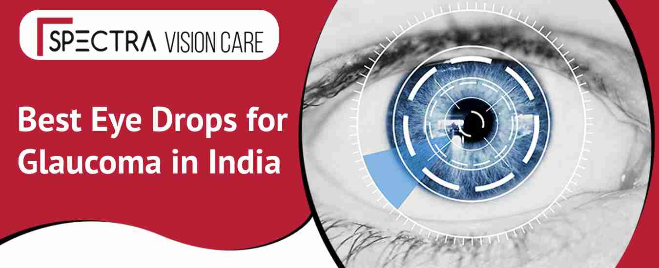 Best Eye Drops for Glaucoma in India