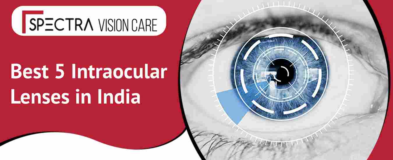 Top 5 Intraocular Lenses in India