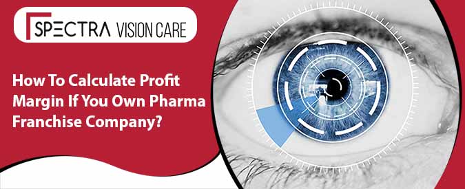 How To Calculate Profit Margin If You Own Pharma Franchise Company?